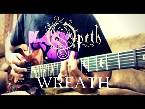 Opeth - &quot;Wreath&quot; [guitar cover]