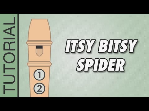 HOW TO PLAY the Recorder: Itsy Bitsy Spider