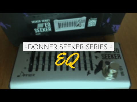 Donner Seeker EQ Pedal Review