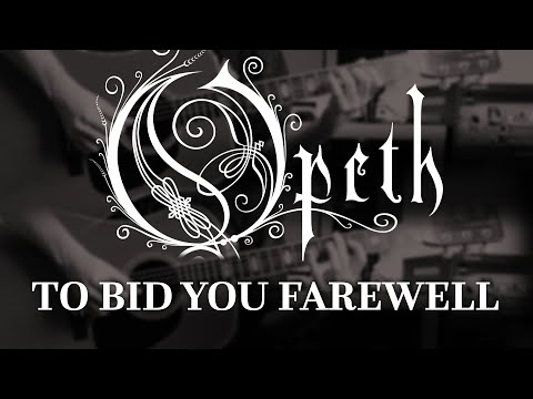 Opeth - To Bid You Farewell (Guitar Cover with Play Along Tabs)