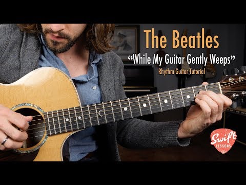 The Beatles &quot;While My Guitar Gently Weeps&quot; - Rhythm Guitar Lesson