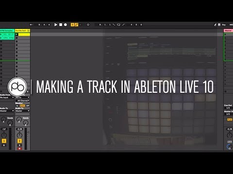 Making a Track in Ableton Live 10: First Look + New Features
