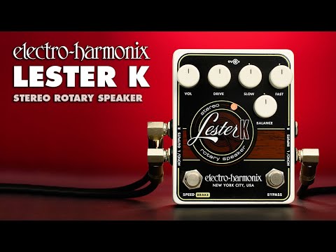 Electro-Harmonix Lester K Stereo Rotary Speaker Pedal