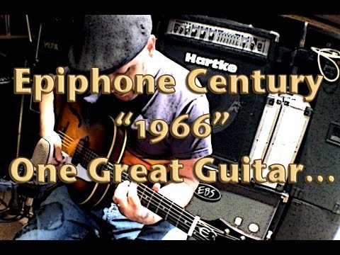 Epiphone Century 1966 - one great guitar...